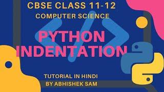 Python Crash Course CBSE (Introduction to INDENTATION).