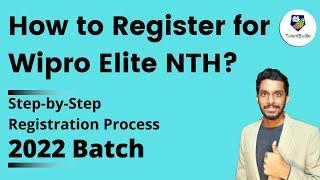 Wipro Elite NTH Step by step Registration process | 2022 batch | Wipro NLTH Registration Process |