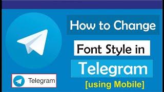 How to change font in telegram