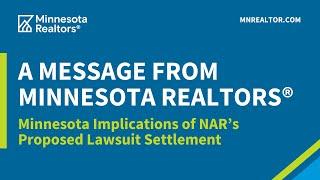 A Message from Minnesota Realtors®—Minnesota Implications of NAR’s Proposed Lawsuit Settlement