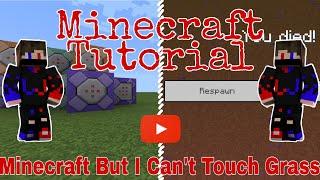 | Minecraft But I Can't Touch Grass | Minecraft Tagalog Tutorial | Command Block |