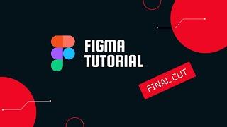 Learn Figma - UX/UI Design Essential Training | Udemy Complete Course | Final Cut