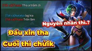 Khó hiểu thane team bạn đầu trận xin tha nhưng ăn 13 mạng thì bảo trôn lầm | liên quân