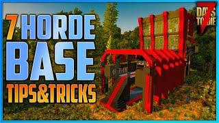 The Top 7 HORDE BASE Tips You Need - 7 Days To Die 2023