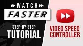 Beginner's Guide to Video Speed Controller Chrome Extension - Learn Faster Series Pt 2