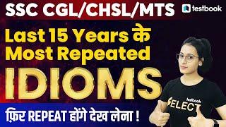 Idioms and Phrases with Meanings | Last 15 Years SSC CGL & CHSL Question Papers | Ananya Ma'am