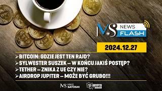 BITCOIN: GDZIE TEN RAJD? MICA: TETHER ZNIKA, CZY NIE? SYLWESTER SUSZEK: W KOŃCU JAKIŚ POSTEP?