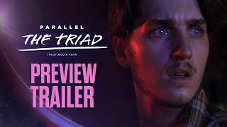 Parallel - The Triad | Preview Trailer SPRING 2024