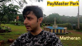 PayMaster Park - Matheran Hill Station | Azhar Yusuf |