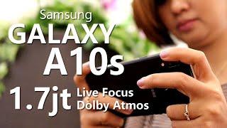 1.7jtan, Samsung Galaxy A10s ada Live Fokus & Dolby Atmos !? Coba Yuk Seharian! Review Galaxy A10s