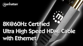 Manhattan 8K@60Hz Certified Ultra High Speed HDMI Cable with Ethernet