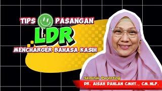 TIPS PASANGAN LDR MENCHARGE BAHASA KASIH - dr. Aisah Dahlan, CHt