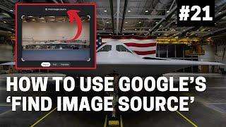 OSINT at Home #21: Using Google’s ‘Find Image Source’ Tool