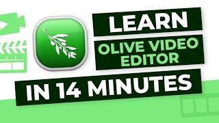  Complete Beginners Tutorial for Olive Video Editor