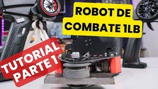 TUTORIAL ROBOT DE COMBATE PARTE 1 | DISEÑO Y PIEZAS | #ANTWEIGHT #combatrobotics #robotsdeguerra