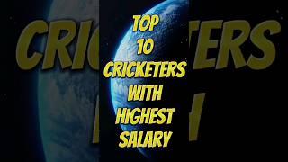 Top 10 cricketers with highest salary . #viral #shorts @topthingsworld1