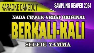 Karaoke Berkali-Kali (nada cewek) - Selfie yamma