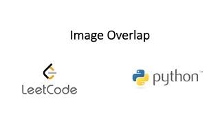 Leetcode - Image Overlap (Python)