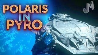 Polaris in Pyro  Star Citizen  Stream 145