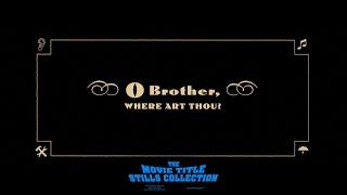 O Brother, Where Art Thou? (2000) title sequence