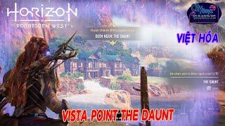 Horizon Forbidden West | GUIDE | Vista Point The Daunt [ Việt Hóa ]