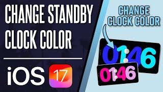 How to Change StandBy Clock Color on iPhone (iOS 17)