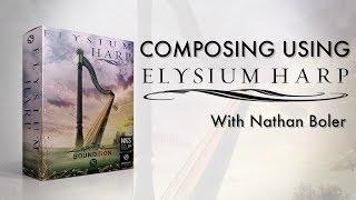 Composing Using Elysium Harp With Nathan Boler