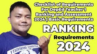 Checklist of Requirements For Teacher 1 Ranking and Assessment 2024 | Basic Requirements