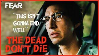 "This is All Gonna End Badly" Adam Driver | The Dead Don't Die (2019)