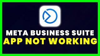 Meta Business Suite App Not Working: How to Fix Meta Business Suite App Not Working