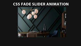 Simple Fade Images Slider - Css Animation only using html and css Tutorial