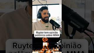 Ruyter polémica MMA