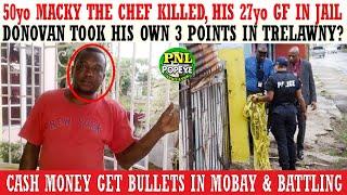 27yo Doneika In JAlL For KlLLING Her 50yo BF Chef Macky + Cash Money Get Bullets In Mobay + More