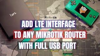 Add LTE Interface to Any MikroTik Router with Full USB Port (English)