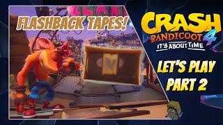 Crash Bandicoot 4 - FlashBack Tapes! | Part 2