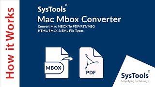 Mac MBOX to PDF Converter Software | Convert MBOX Files to PDF on Mac OS | SysTools