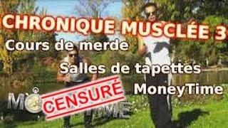 Chronique Musclée N°3 - Cours collectifs, Salles de "musculation", MoneyTime