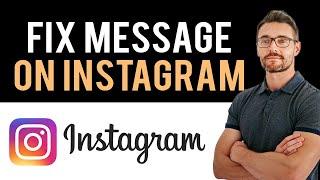  How To Fix Message Status Fail on Instagram (Full Guide)