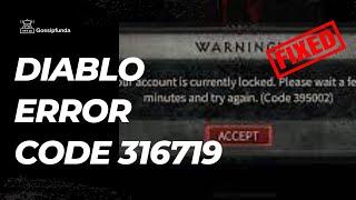 Diablo error code 316719
