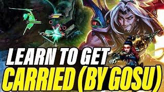 How to get CARRIED on Yasuo (WITH GOSU!)