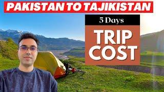 Cost of Tajikistan Tour - Pakistan to Tajikistan Budget Trip 2023 - Tajikistan Travel Guide