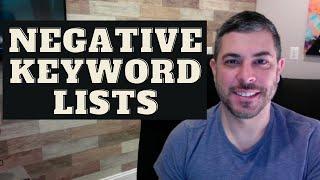 Google Ads Negative Keyword Lists - Find Negative Keywords & Build a List!