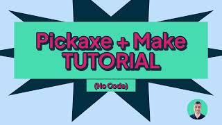 The Ultimate Pickaxe / Make.com Webhook Tutorial - (No Code)