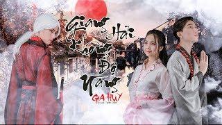 Giang Hải Không Độ Nàng | Gia Huy | MV Official 4k | Độ Ta Không Độ Nàng 2