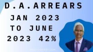 D.A. Arrears JAN 2023 to JUNE 2023 42%