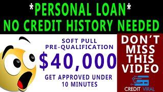 How To Get A $40,000 Personal Loan With No Credit History? | Credit Viral