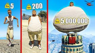 GTA 5 but I get fatter every minute