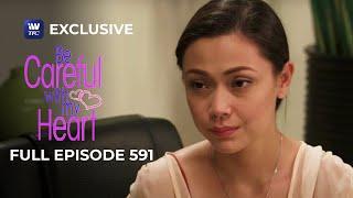 Full Episode 591 | Be Careful With My Heart