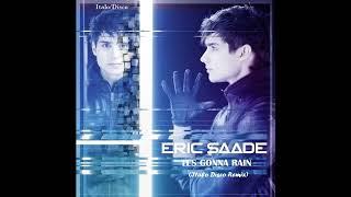 Eric Saade / It's Gonna Rain (Italo Disco)