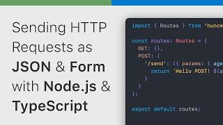 Sending HTTP Requests as JSON or Form with Node.js and TypeScript